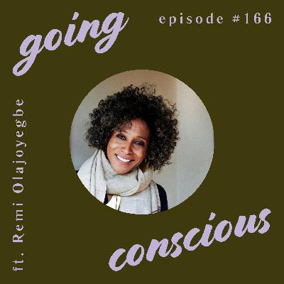 #166 From banking to empowerment: Conscious collaboration and sisterhood with Remi Olajoyegbe