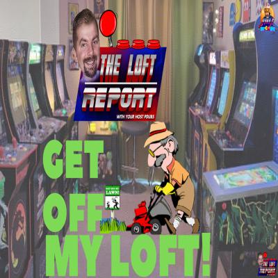 Ep. 4 - Get Off My Loft! w/Guest Mark Twig Jones! 1/19/20