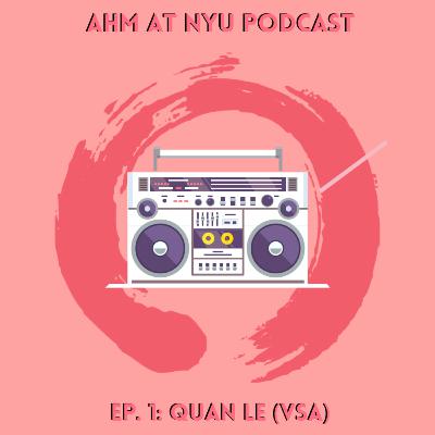 Episode 1: Quan Le from VSA