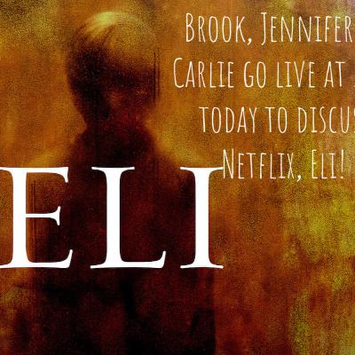 Talk Horror To Me (Netflix's Eli)