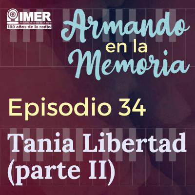 Tania Libertad (parte II)