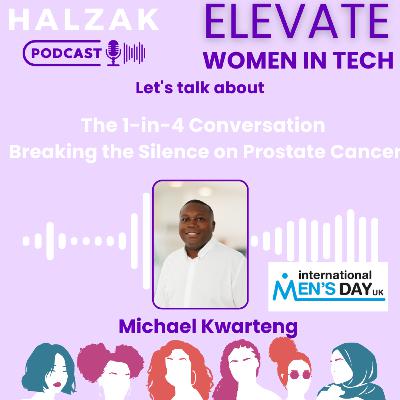 S3 EP5 - The 1-in-4 Conversation - Breaking the Silence on Prostate Cancer - International Mens Day Edition S3 EP5 - The 1-in-4 Conversation - Breaking the Silence on Prostate Cancer - International Mens Day Edition