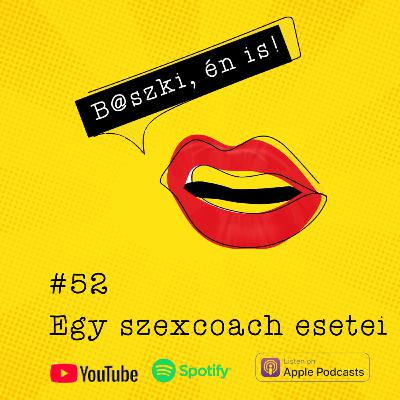52. Egy szexcoach esetei - Beszélgetés Holovitz Alexandrával