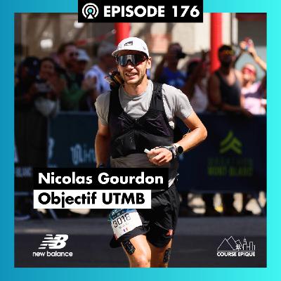 #176. Nicolas Gourdon :  cap sur mon premier UTMB