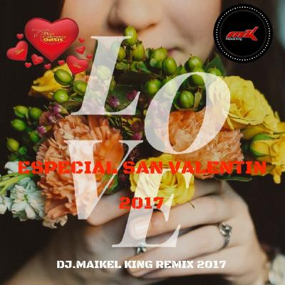 Velada San VAlentin Sabado 18 OASIS CAFETERIA - DJ.MAIKEL KING
