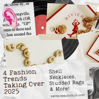 4 Fashion Trends Taking Over 2025 ✨ Shell Necklaces, Studded Bags & More! | Velvet Beauty Hub 4 Fashion Trends Taking Over 2025 ✨ Shell Necklaces, Studded Bags & More! | Velvet Beauty Hub