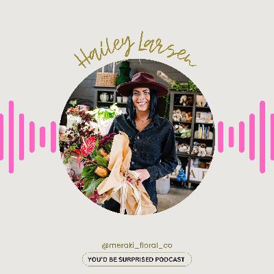 S2 ep 45 Haily Larsen, Owner of Meraki Floral in Cache Valley