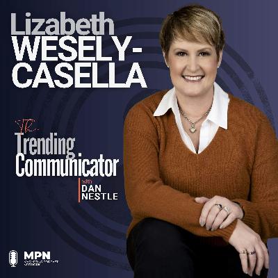 Why Communicators Need to Think Like Operations Experts - with Lizabeth Wesely-Casella