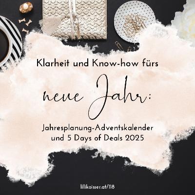 118: Klarheit für 2026 mit Jahresplanung-Adventskalender und 5 Days of Deals