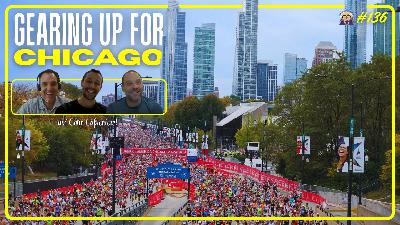 The Chicago Marathon Is Almost Here! | TRJ 136 w/ Colin Lafreniere