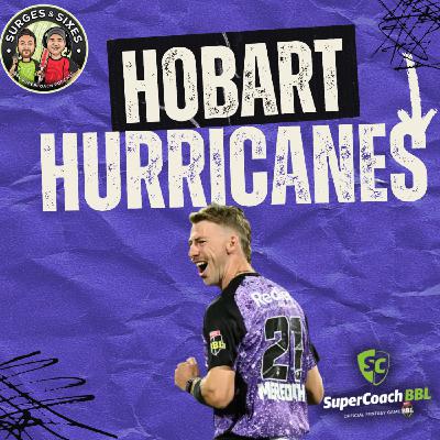 Hobart Hurricanes Predicted XI & Season Preview | Load Up on Canes!