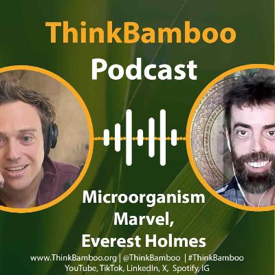 The Microorganism Marvel: How Nature's Tiny Allies Propels Bamboo Growth Ep.28 The Microorganism Marvel: How Nature's Tiny Allies Propels Bamboo Growth Ep.28