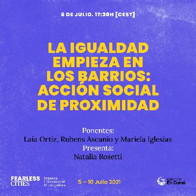 La igualdad empieza en los barrios: acción social de proximidad La igualdad empieza en los barrios: acción social de proximidad