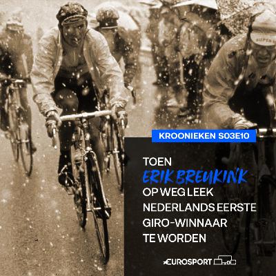 Toen Erik Breukink op weg leek Nederlands eerste Giro-winnaar te worden | S03E10 Kroonieken Toen Erik Breukink op weg leek Nederlands eerste Giro-winnaar te worden | S03E10 Kroonieken