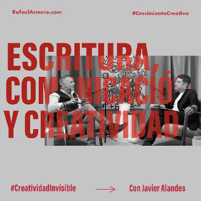 | E06T2 | ESCRITURA, COMUNICACIÓN Y CREATIVIDAD, con con Javier Alandes | E06T2 | ESCRITURA, COMUNICACIÓN Y CREATIVIDAD, con con Javier Alandes