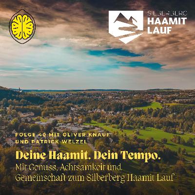 Deine Haamit. Dein Tempo. Mit Genuss, Achtsamkeit und Gemeinschaft zum Silberberg Haamit Lauf Deine Haamit. Dein Tempo. Mit Genuss, Achtsamkeit und Gemeinschaft zum Silberberg Haamit Lauf