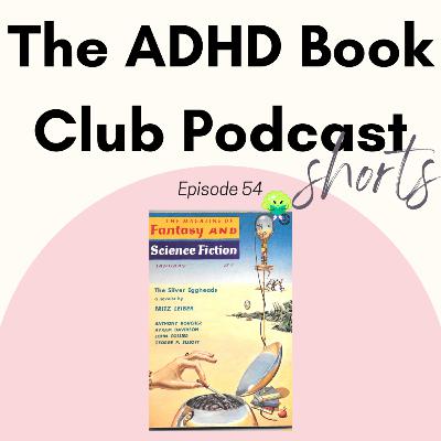 SHORTS! 54 - "Explorers We," by Philip K. Dick