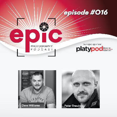 Episode 016 - Epic Photograph Podcast