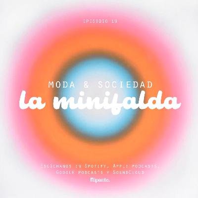 19 | Moda y sociedad: La minifalda