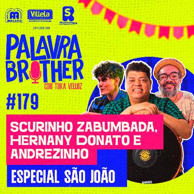 Especial São João - Scurinho Zabumbada, Andrezinho e Professor Hernany Donato - #179