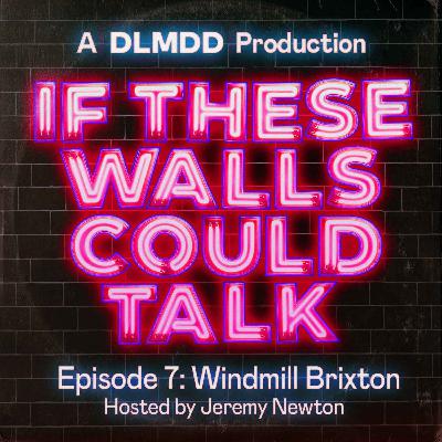 7. Windmill Brixton