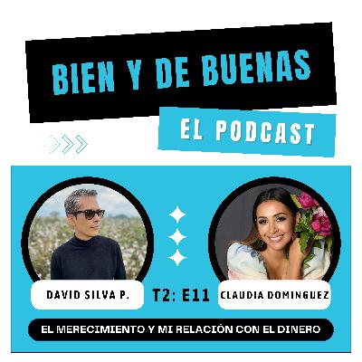 T2: E11 - EL MERECIMIENTO Y MI RELACIÓN CON EL DINERO T2: E11 - EL MERECIMIENTO Y MI RELACIÓN CON EL DINERO