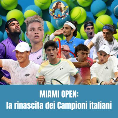 MIAMI OPEN: le rinascite dei Campioni italiani