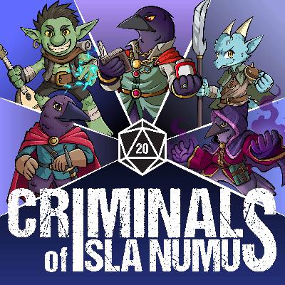 Criminals of Isla Numus - Episode 31 - The Cult of Ascension Criminals of Isla Numus - Episode 31 - The Cult of Ascension