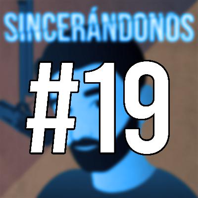 SINCERANDONOS - #19 - Justin Sierreño MX