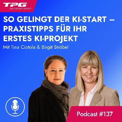 #137 So gelingt der KI-Start – Praxistipps für Ihr erstes KI-Projekt
