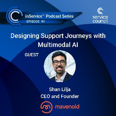 Designing Support Journeys with Multimodal AI w/ Shan Lilja
