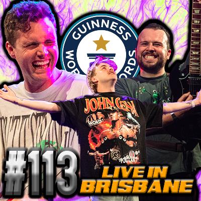 The Time Blake Tried To Beat A World Record - Ep 113 (Live In Brisbane)