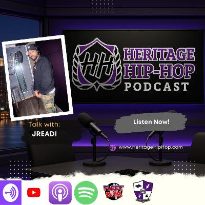 Heritage Hip-Hop Podcast Ep. 239 JReadi 📱NYC Hip-Hop Roots and the Cost of Being a Legend