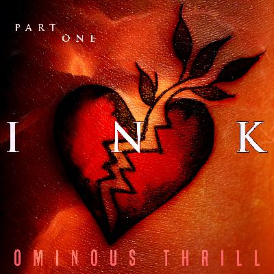 INK - Part 1 of 4