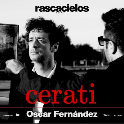 ESPECIAL CERATI Parte 3. Feat OSCAR FERNÁNDEZ