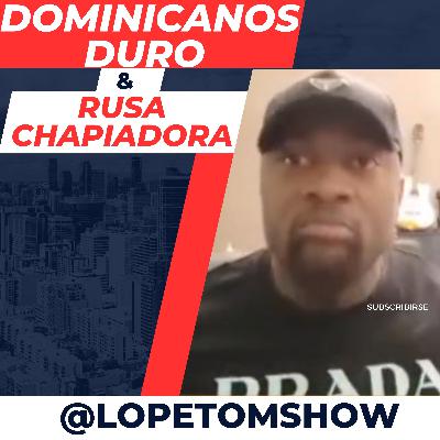 Dominicanos Duro & Rusa Chapiadora Dominicanos Duro & Rusa Chapiadora