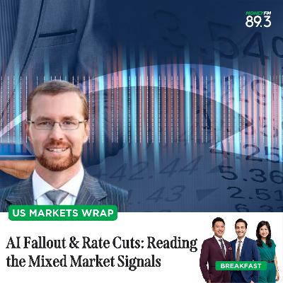 US Markets Wrap: AI Fallout and Rate Cuts - Reading the Mixed Market Signals