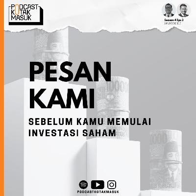 #119 Pesan Kami Sebelum Kamu Memulai Investasi Saham