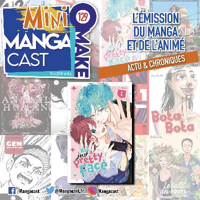 Not Just a Pretty Face – Mangacast Mini Omake n°129 Not Just a Pretty Face – Mangacast Mini Omake n°129