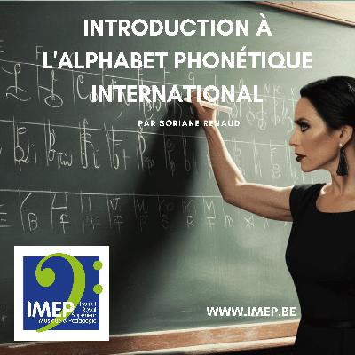 Opéra : introduction à l'Alphabet phonétique international