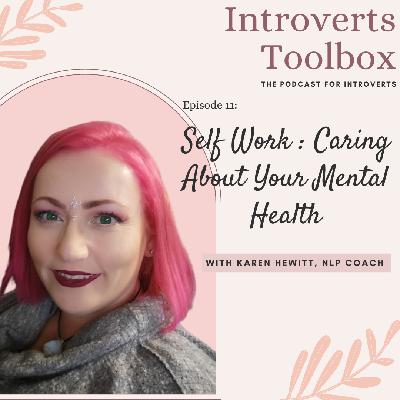 Self Work: Caring About Your Mental Health Self Work: Caring About Your Mental Health