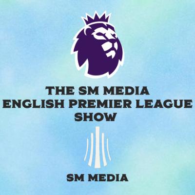 THE SM MEDIA ENGLISH PREMIER LEAGUE SHOW: Nuno Out, Ange In