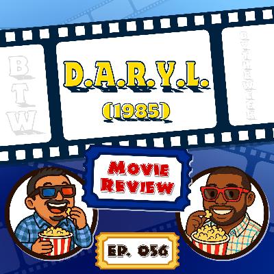 056 - D.A.R.Y.L. (1985)