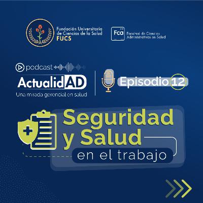 ActualidAD: Seguridad y salud en el trabajo