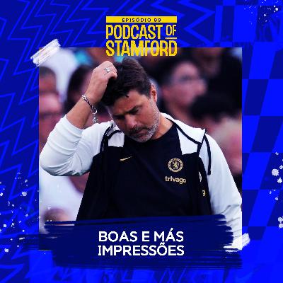 #99 - Boas e más impressões #99 - Boas e más impressões