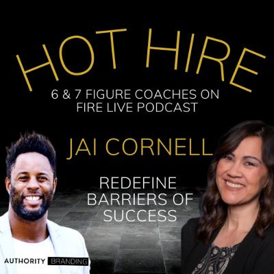 Shatter Barriers & Redefine Success - JAI CORNELL Shatter Barriers & Redefine Success - JAI CORNELL
