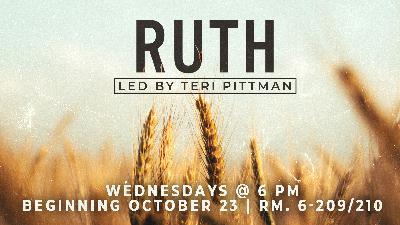 Ruth Week 4 Ruth Week 4