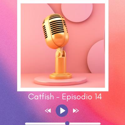 Catfish — Episodio 14 Catfish — Episodio 14