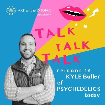 Psychedelics Today co-founder Kyle Buller TALKTALKTALKS Life, Death & Beyond Psychedelics Today co-founder Kyle Buller TALKTALKTALKS Life, Death & Beyond