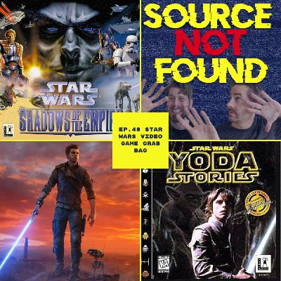 E48- Star Wars Video Game Grab Bag!